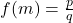 f(m) = \frac{p}{q}