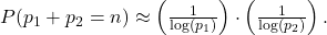  P(p_1 + p_2 = n) \approx \left( \frac{1}{\log(p_1)} \right) \cdot \left( \frac{1}{\log(p_2)} \right). 