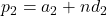  p_2 = a_2 + nd_2 