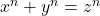  x^n + y^n = z^n 