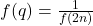 f(q) = \frac{1}{f(2n)}