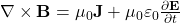 \nabla \times \mathbf{B} = \mu_0 \mathbf{J} + \mu_0 \varepsilon_0 \frac{\partial \mathbf{E}}{\partial t}