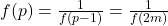 f(p) = \frac{1}{f(p-1)} = \frac{1}{f(2m)}