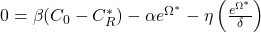 Rendered by QuickLaTeX.com 0 = \beta(C_0 - C_R^*) - \alpha e^{\Omega^*} - \eta \left(\frac{e^{\Omega^*}}{\delta}\right)